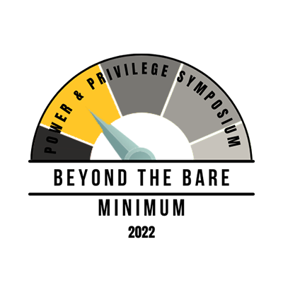 logo with the words Power & Privilege 2022 Beyond the Bare Minimum