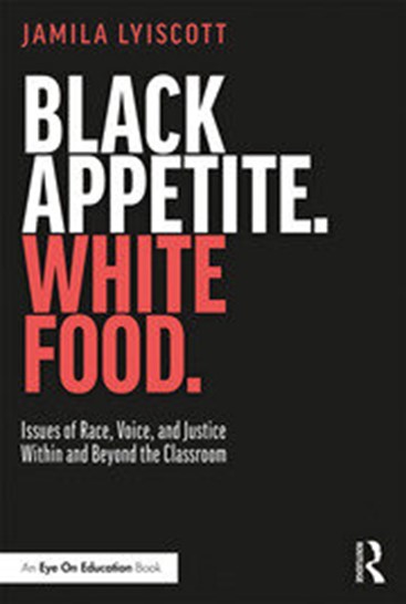 book cover for "Black Appetite. White Food."