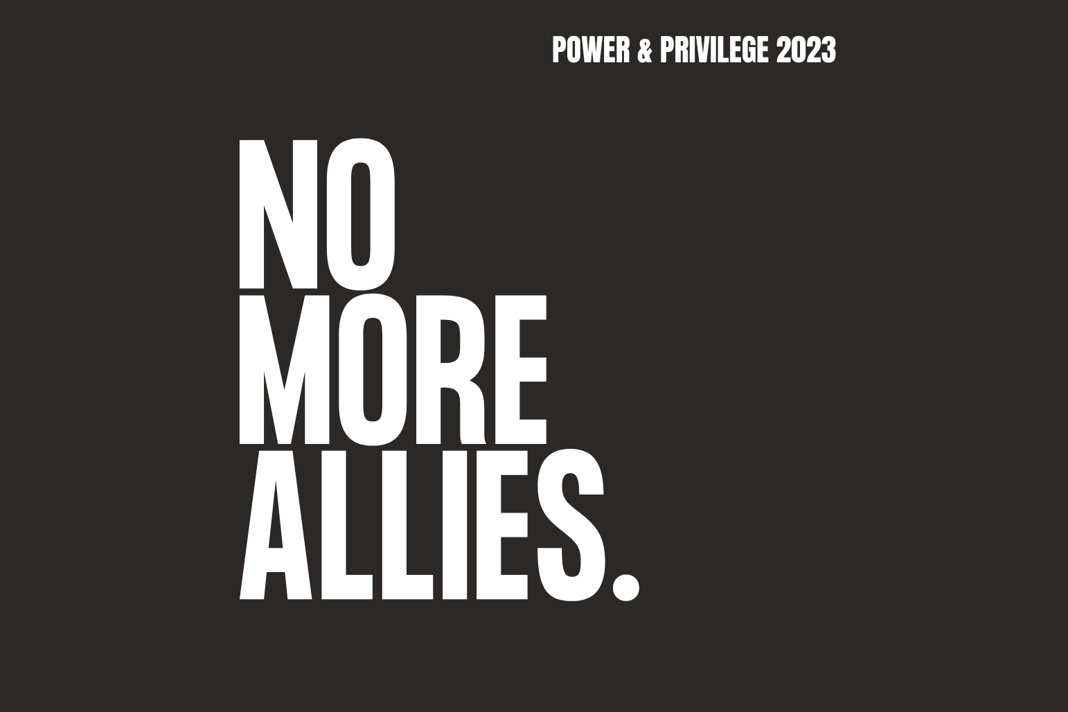 White text on black background: “NO MORE ALLIES.”