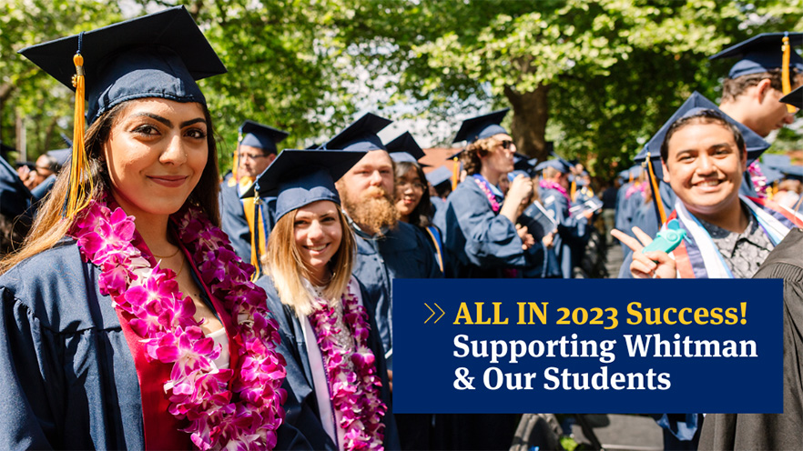 Whitman College graduates at commencement; text: ALL IN 2023 Success: Supporting Whitman & Our Students